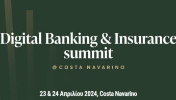 Digital Banking & Insurance Summit @Costa Navarino: Το πρωτοπόρο networking event του τραπεζικού & ασφαλιστικού κλάδου